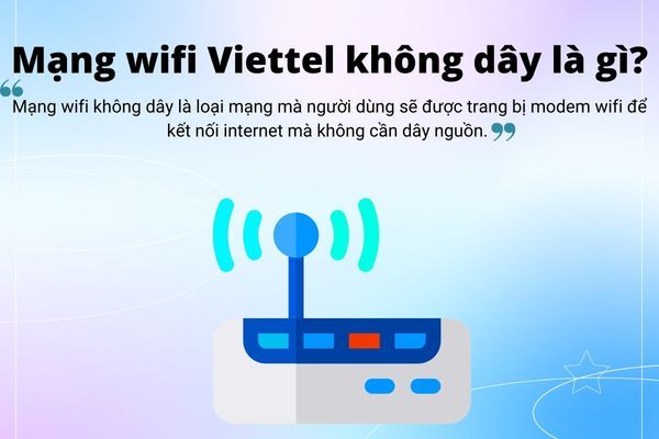 Hướng dẫn lắp đặt internet không dây viettel, quy trình, chi phí và các gói cước mới nhất